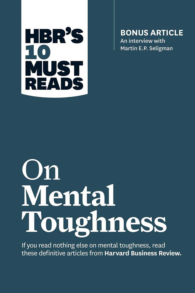On Mental Toughness : HBRS 10 Must Read