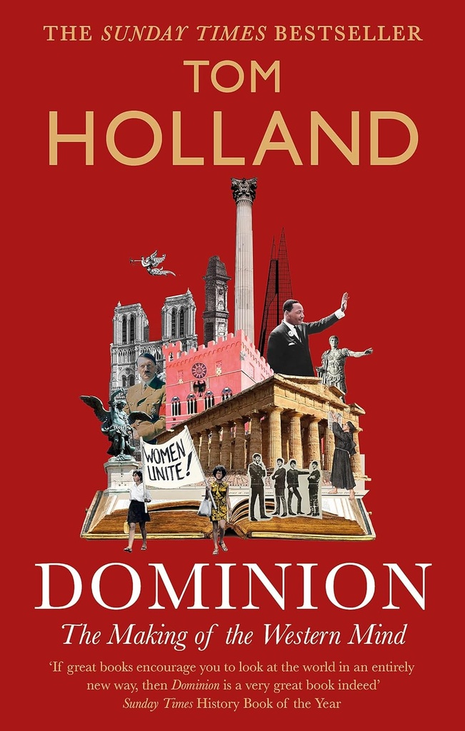 Dominion : The Making of the Western Mind