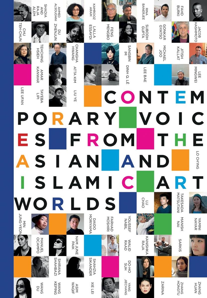 Contemporary Voices From The Asian and Islamic Art Worlds
