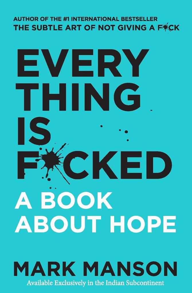 Everything Is Fucked : A Book About Hope