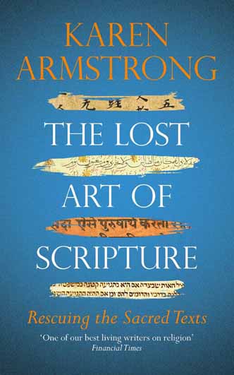 The Lost Art of Scripture : Rescuing The Sacred Texts