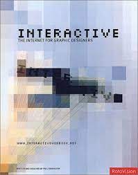 Interactive : The Internet For Graphic Designers