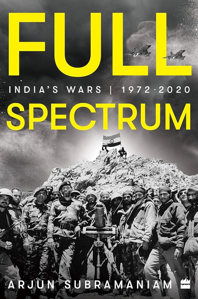 Full Spectrum : Indias War 1972-2020 (HB)