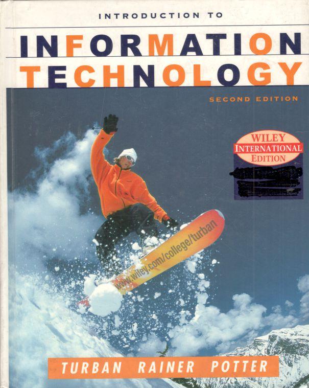 Introduction To Information Technology : Second Edition