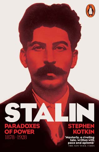 Stalin : Paradoxes of Power 1878-1928