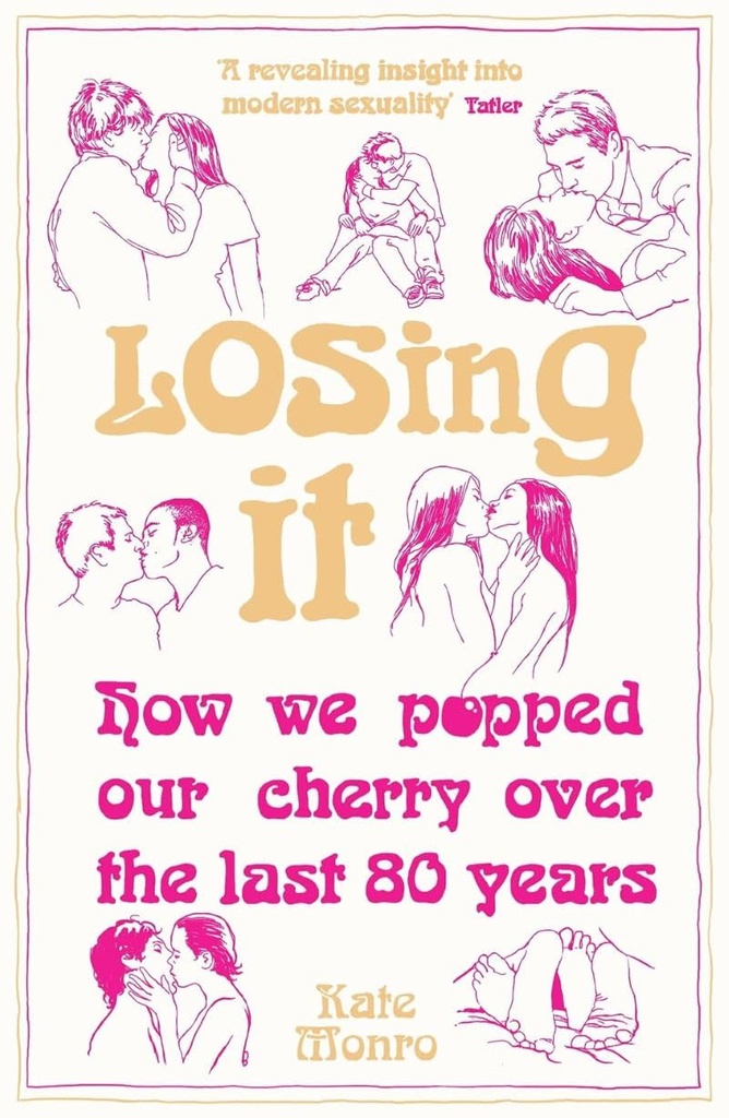 Losing It : How We Popped Our Cherry Over the Last 80 Years