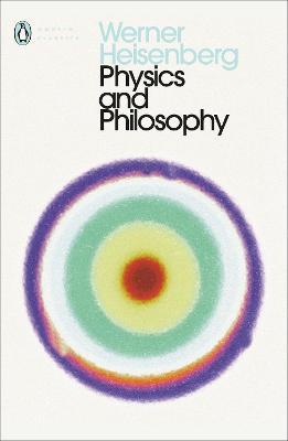 Physics and Philosophy (PMC)