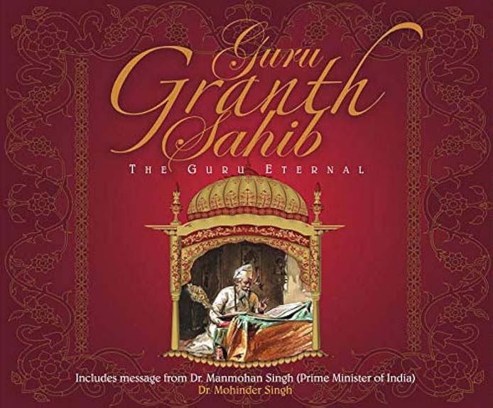 Guru Granth Sahib : The Guru Eternal