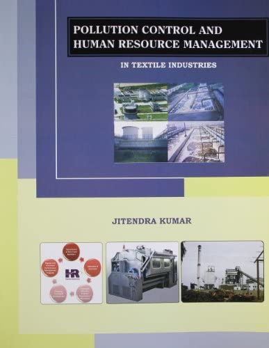 Pollution Control And Human Resource Management : In Textile Industries