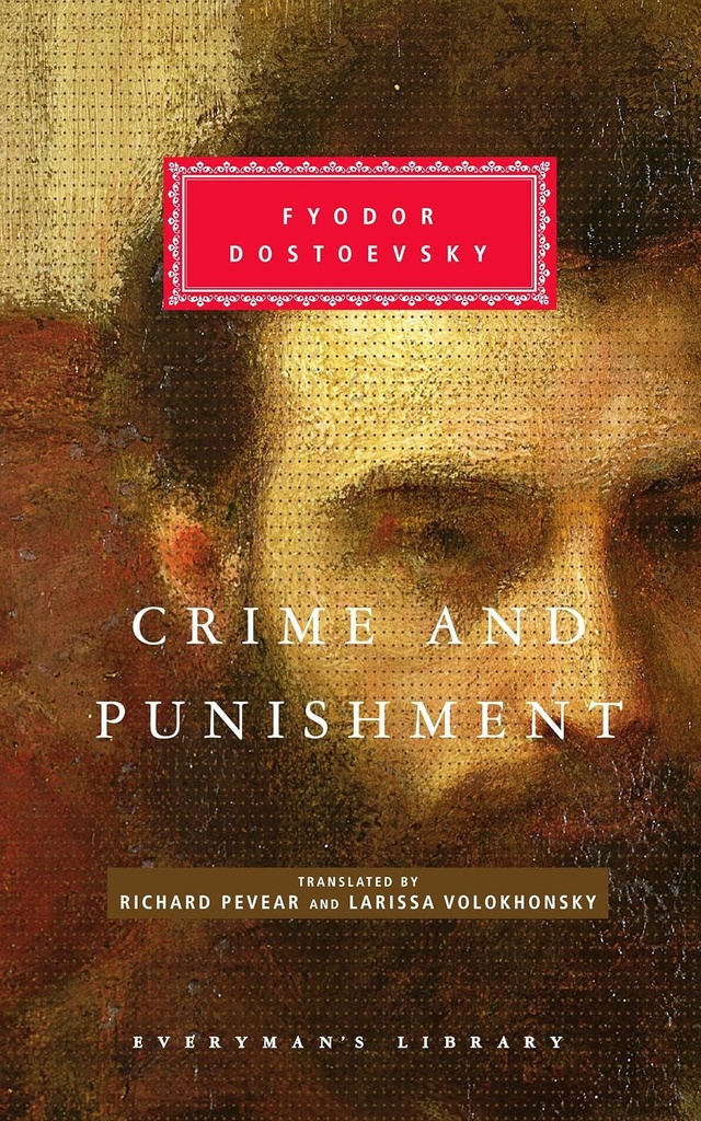 Crime And Punishment (Everymans Library CLASSICS)