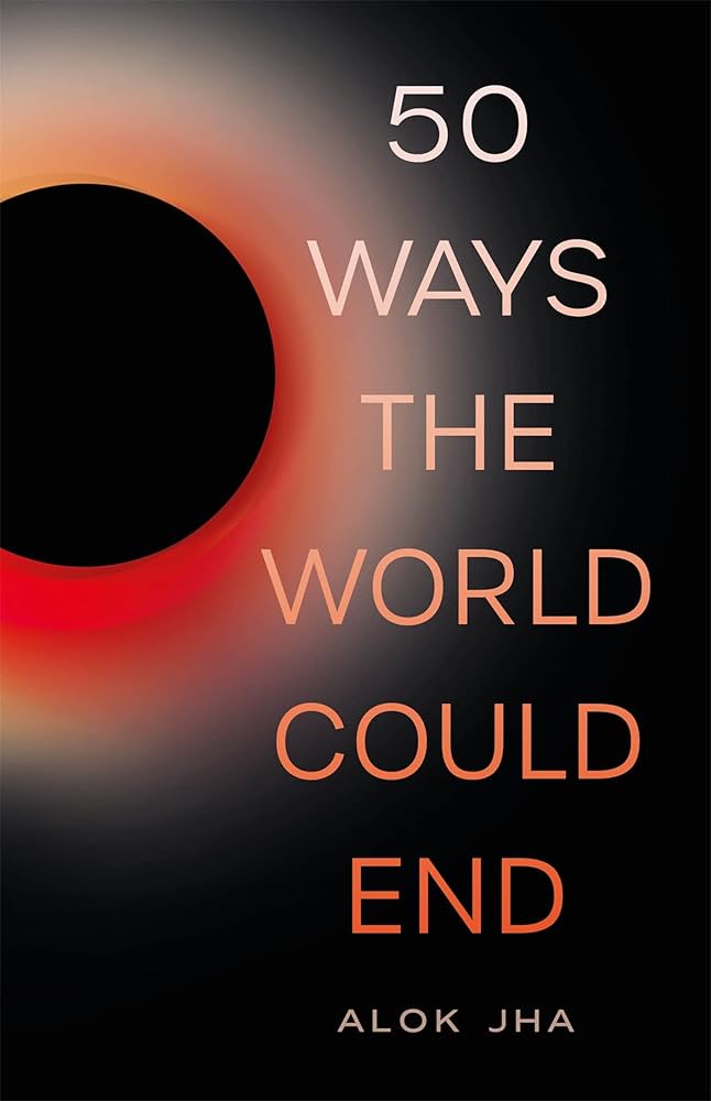 50 Ways The World Could End