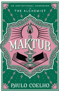 Maktub : An Inspirational Companion of The Alchemist