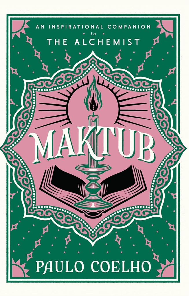 Maktub : An Inspirational Companion of The Alchemist