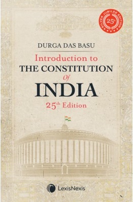 Introduction To The Constitution of India : 25th Edition