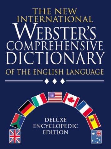 The New International Websters Dictionary of the English Language : Deluxe Edition