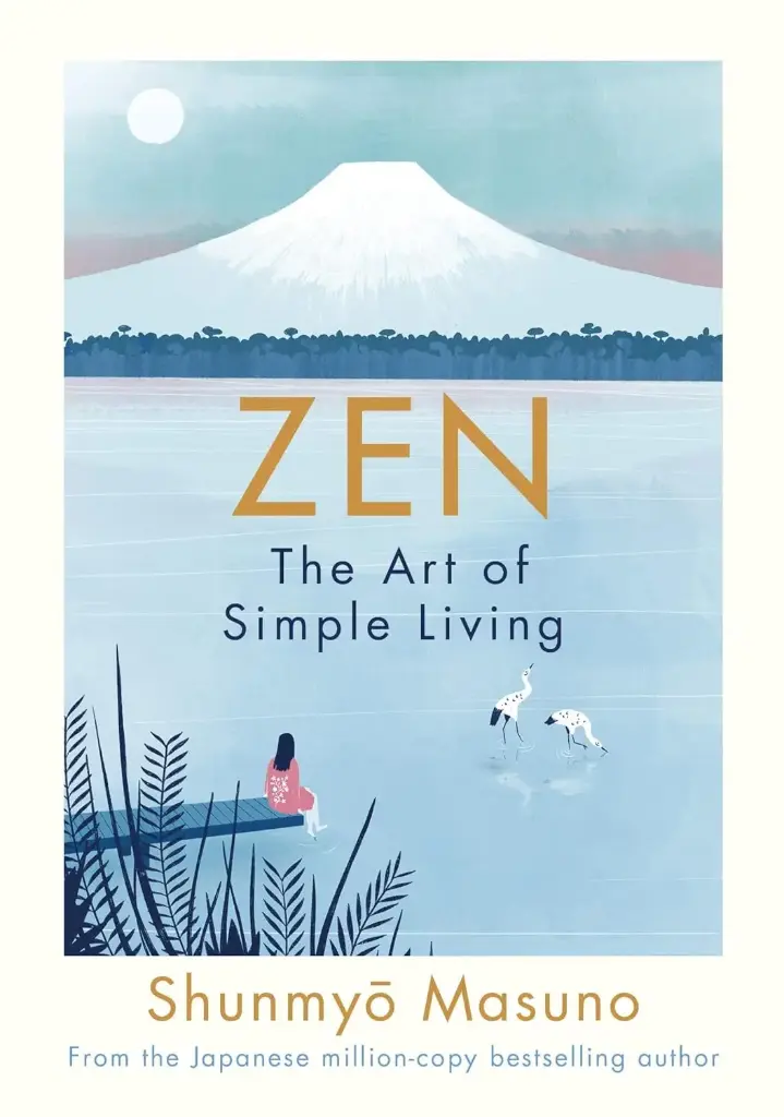 Zen : The Art of Simple Living
