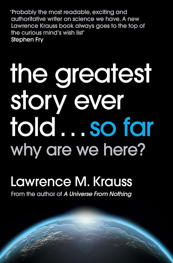 The Greatest Story Ever Told.. So far why are we here?
