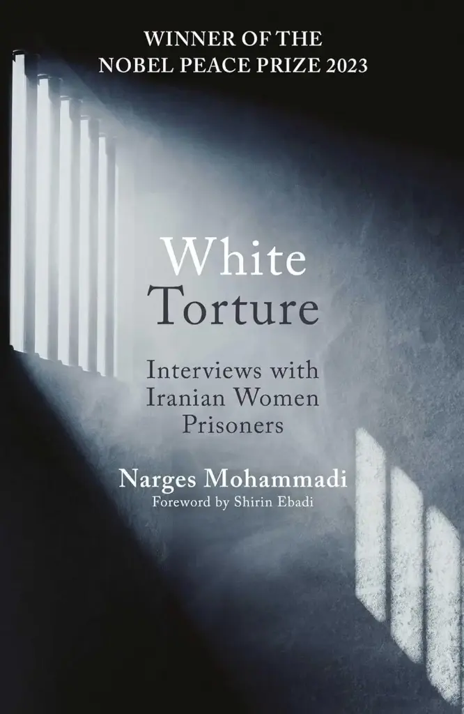 White Torture : Interviews with Iranian Women Prisoners
