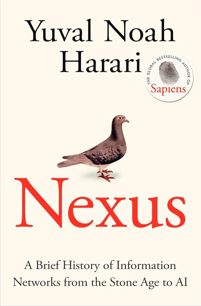 Nexus : A Brief History of Information Networks from the Stone Age to AI (HB)