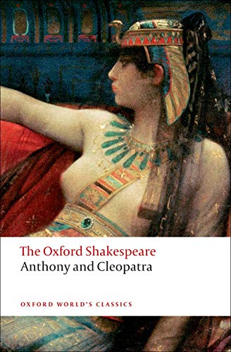 Anthony and Cleopatra : The Oxford Shakespeare