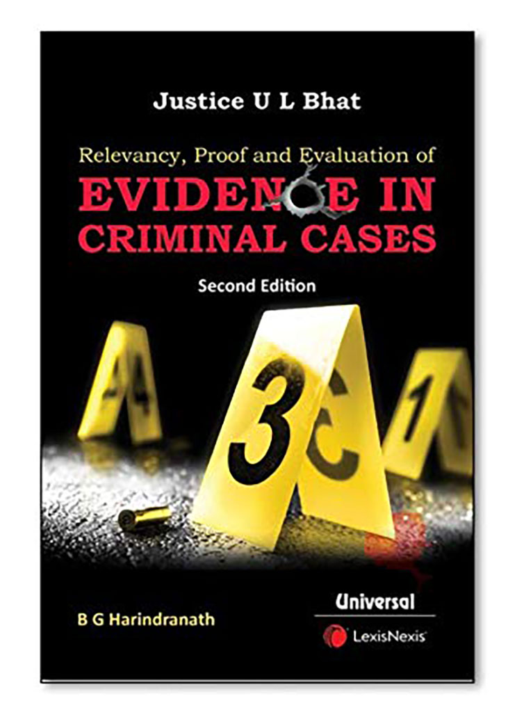 Relevancy, Proof and Evaluation of Evidence In Criminal Cases : Second Edition