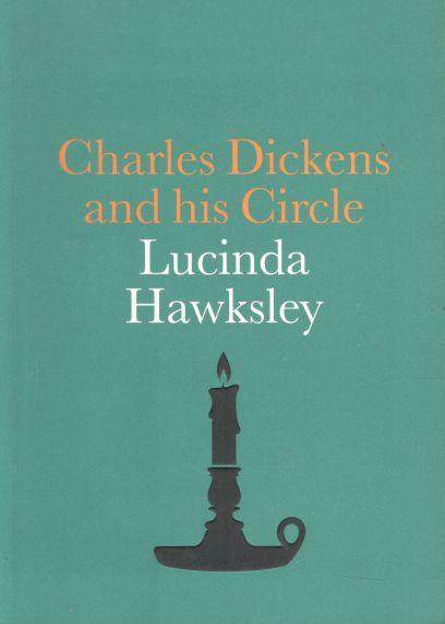 Charles Dickens and his Circle