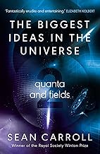 The Biggest Ideas in the Universe 2 : Quanta and Fields