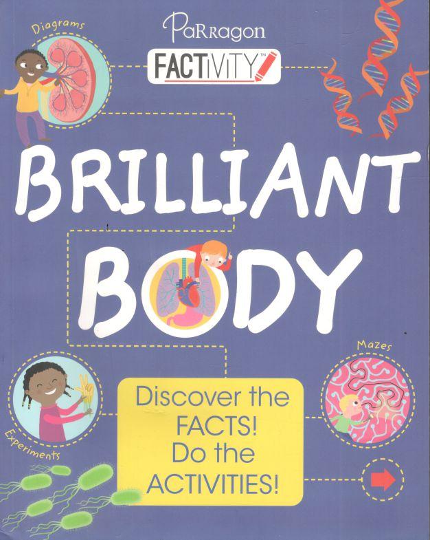 Brilliant Body : Factivity