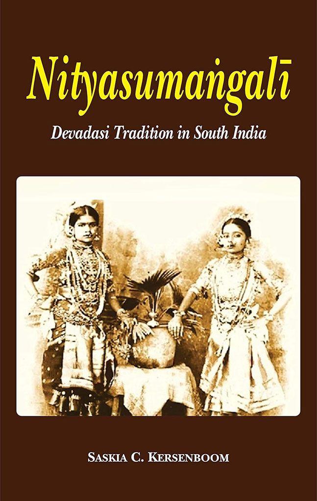 Nityasumangali : Devadasi Tradition in South India
