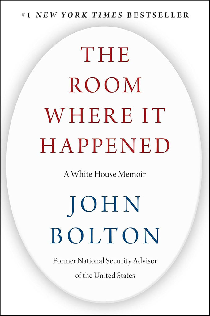 The Room Where It Happened : A White House Memoir