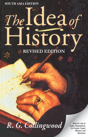 The Idea of History : Revised Edition