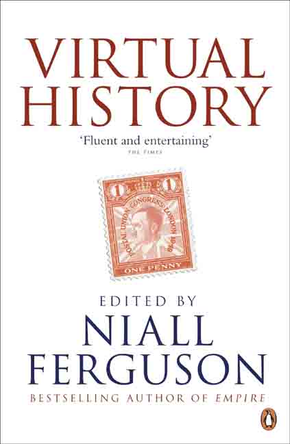 Virtual History : Fluent And Entertaining The Times