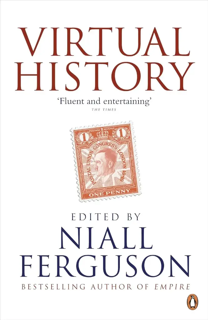 Virtual History : Fluent And Entertaining The Times
