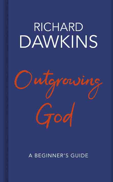 Outgrowing God : A Beginners Guide (Bantam Press)