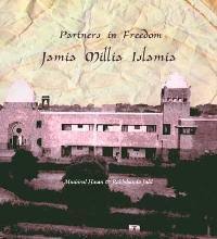 Partners in Freedom : Jamia Millia Islamia