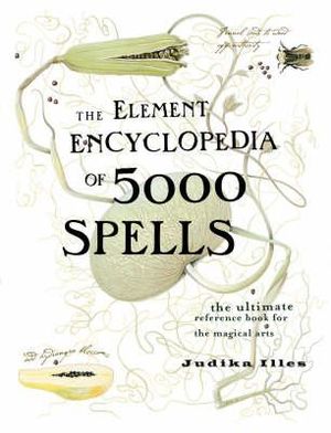 The Element Encyclopedia Of 5000 Spells