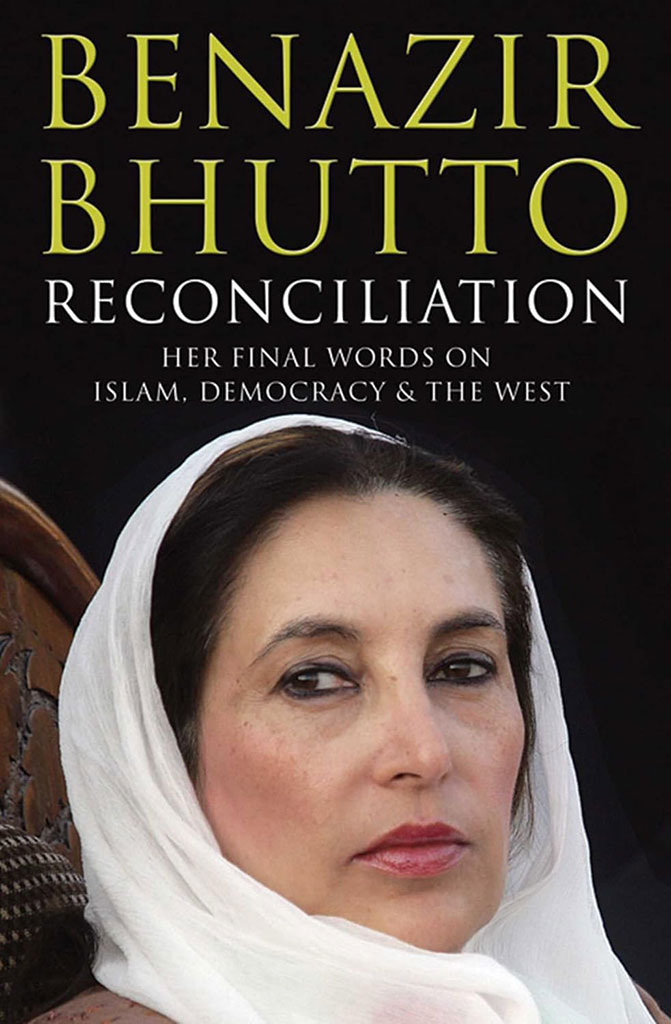 Reconciliation : Her Final Words on Islam,  Democracy & The West