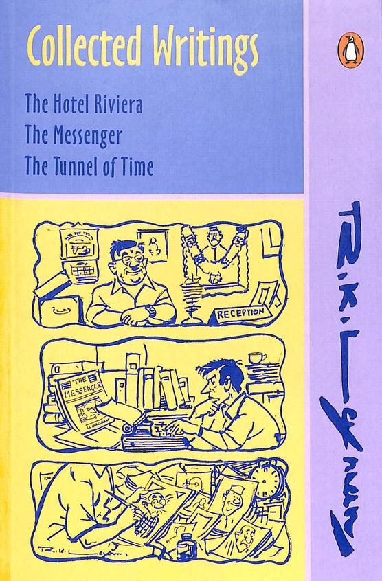 Collected Writings  : The Hotel Riviera,  The Messener, The Tunnel of Time