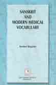 Sanskrit And Modern Medical Vocabulary