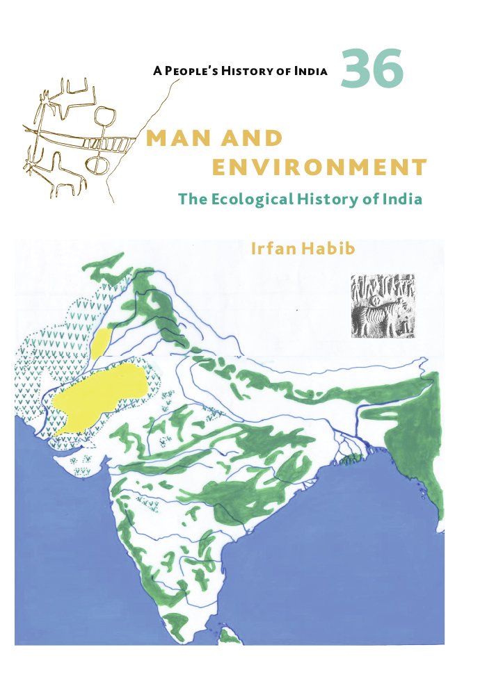 A Peoples History of India 36 : Man and Environment