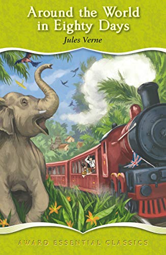 Around The World in Eighty Days : Award Essential Classics