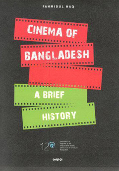 Cinema Of Bangladesh : A Brief History