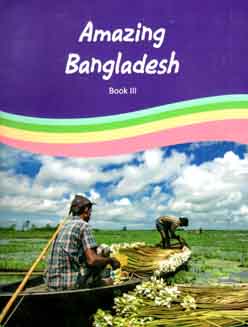 Amazing Bangladesh : Book 3