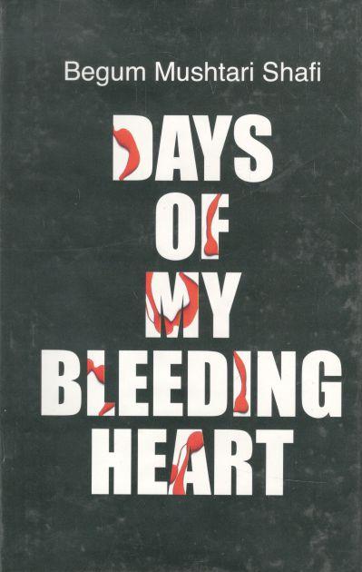 Days Of My Bleeding Heart