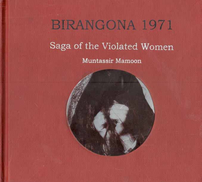 Birangona 1971: Saga of The Violated Women