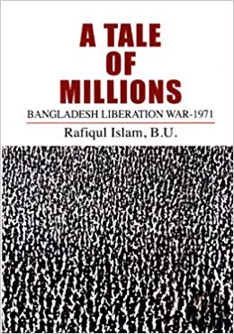 A Tale of Millions : Bangladesh Liberation War - 1971