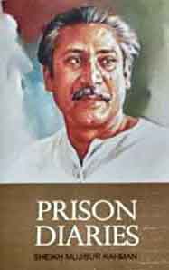 Prison Diaries : Sheikh Mujibur Rahman