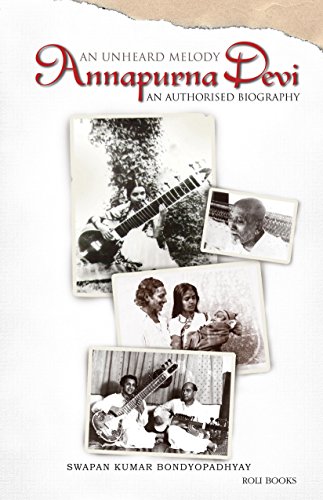 An Unheard Melody Annapurna Devi