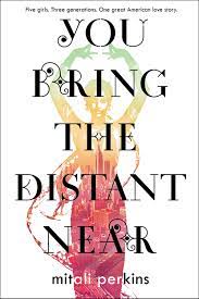 You Bring The Distant Near