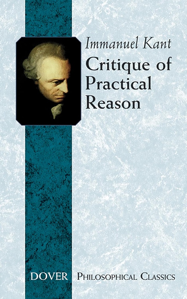Critique of Practical Reason (Dover)